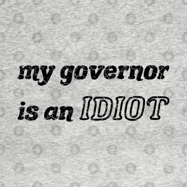 My Governor Is An Idiot black by MarYouLi